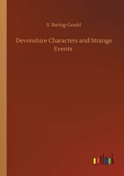 Devonshire Characters and Strange Events