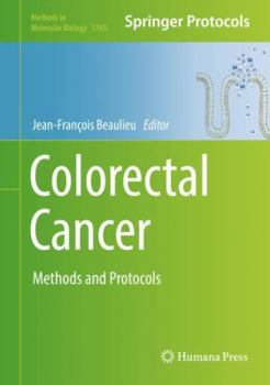 Colorectal Cancer: Methods and Protocols - Book #1765 of the Methods in Molecular Biology