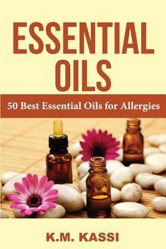 Paperback Essential Oils: 50 Best Essential Oils for Allergies Book