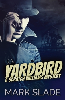 Paperback Yardbird: A Scratch Williams Mystery Book