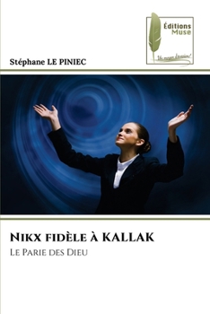 Nikx fidèle à KALLAK (French Edition)