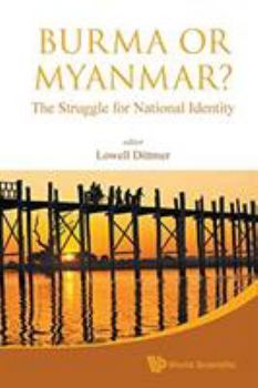 Paperback Burma or Myanmar? the Struggle for National Identity Book