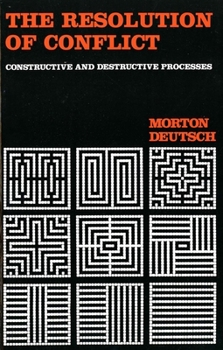 Paperback The Resolution of Conflict: Constructive and Destructive Processes Book