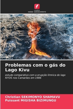 Problemas com o gás do Lago Kivu (Portuguese Edition)