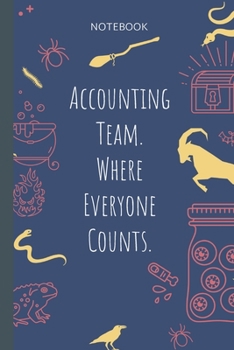 Paperback Accounting Team. Where Everyone Counts.: Lined Journal, 100 Pages, 6 x 9, Blank Journal To Write In, Gift for Co-Workers, Colleagues, Boss, Friends or Book