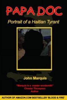 PAPA DOC: Portrait of a Haitian Tyrant