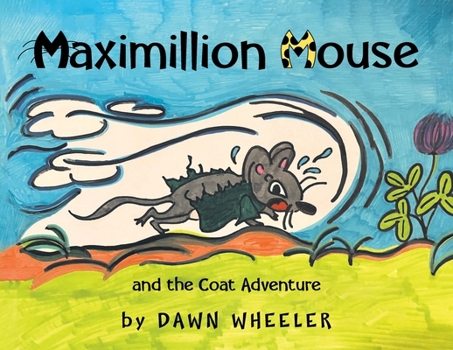 Paperback Maximillion Mouse and the Coat Adventure Book