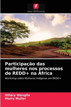 Paperback Participação das mulheres nos processos de REDD+ na África [Portuguese] Book