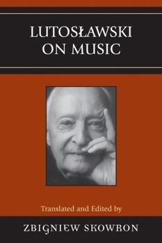 Paperback Lutoslawski on Music Book