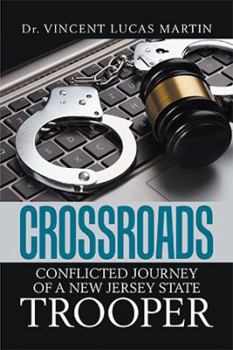 Paperback Crossroads: Conflicted Journey of a New Jersey State Trooper Book
