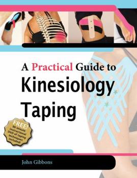 Paperback A Practical Guide to Kinesiology Taping [With DVD] Book