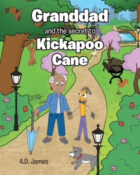 Paperback Granddad and the secret to Kickapoo Cane Book