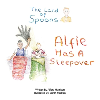 Paperback The Land of Spoons: Alfie Has a Sleepover Volume 3 Book