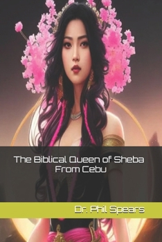 Paperback The Biblical Queen of Sheba From Cebu Book