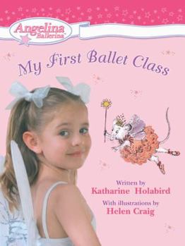 Hardcover My First Ballet Class Book