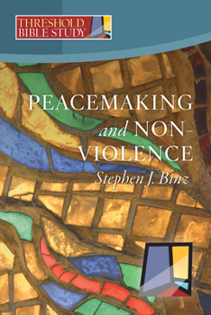 Paperback Peacemaking and Nonviolence Book