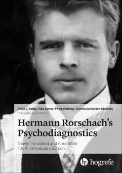 Hardcover Hermann Rorschach's Psychodiagnostics: Newly Translated and Annotated 100th Anniversary Edition Book