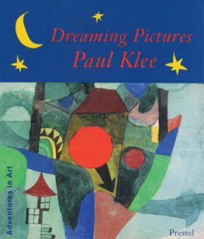Hardcover Dreaming Pictures: Paul Klee Book