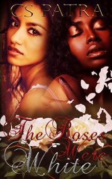 Paperback The Roses Were White Book