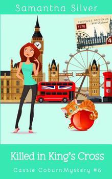 Paperback Killed in King's Cross: A Cozy Mystery Book