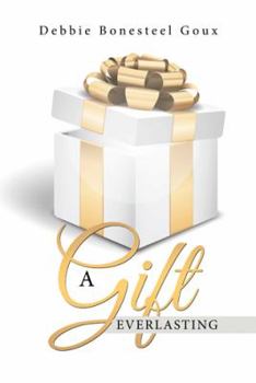 A Gift Everlasting