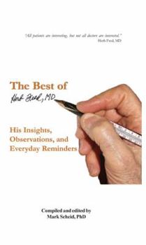 Hardcover The Best of Herb Fred, MD.: His Insights, Observations, and Everyday Reminders Book