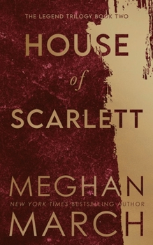 House of Scarlett - Book #2 of the Legend Trilogy 