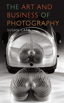 Paperback The Art and Business of Photography Book