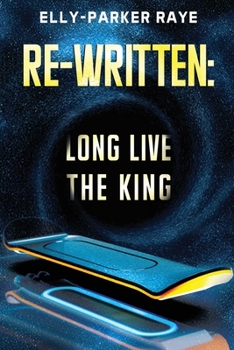 Paperback Re-Written: Long Live the King Book