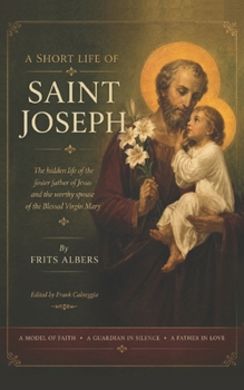 Paperback A Short Life of Saint Joseph Book