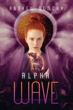 Alpha Wave - Book #2 of the Elusive Spark