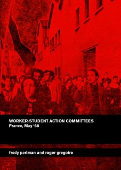 Paperback Worker-Student Action Committees: France, May '68 Book