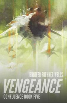 Vengeance - Book #5 of the Confluence