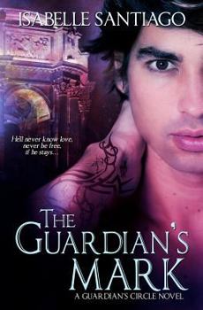 Paperback The Guardian's Mark (A Guardian Circle Novel) Book