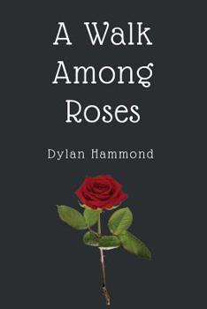 Paperback A Walk Among Roses Book