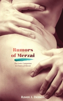 Paperback Rumors of Merzai: The Erotic Companion to Chains of Merzai Book