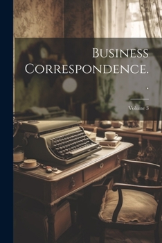 Paperback Business Correspondence..; Volume 3 Book