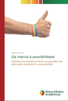 Paperback Da inércia à possibilidade [Portuguese] Book