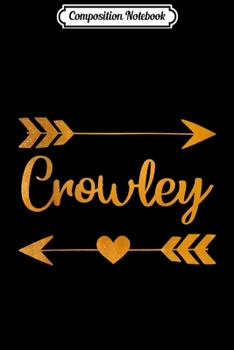 Composition Notebook: CROWLEY LA LOUISIANA Funny City Home Roots USA Women Gift  Journal/Notebook Blank Lined Ruled 6x9 100 Pages