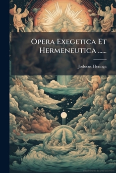 Paperback Opera Exegetica Et Hermeneutica ...... [Latin] Book