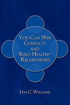 Paperback You Can Win Conflicts and Build Healthy Relationships Book