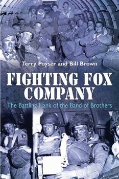 Hardcover Fighting Fox Company: The Battling Flank of the Band of Brothers Book