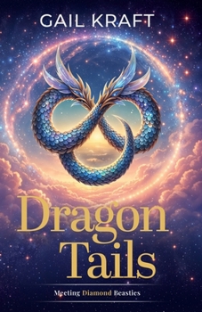 Paperback Dragon Tails: Meeting Diamond Beasties Book