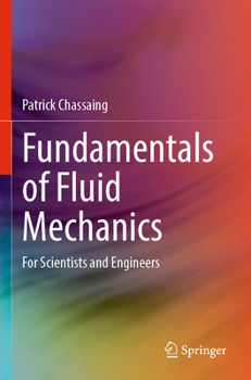 Paperback Fundamentals of Fluid Mechanics: For Scientists and Engineers Book