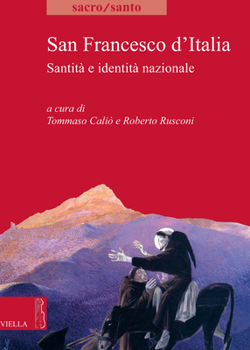 Paperback San Francesco d'Italia: Santita E Identita Nazionale [Italian] Book