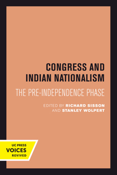 Paperback Congress and Indian Nationalism: The Pre-Independence Phase Book