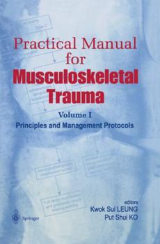 Practical Manual for Musculoskeletal Trauma