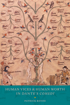 Paperback Human Vices and Human Worth in Dante's Comedy Book
