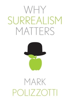 Paperback Why Surrealism Matters Book