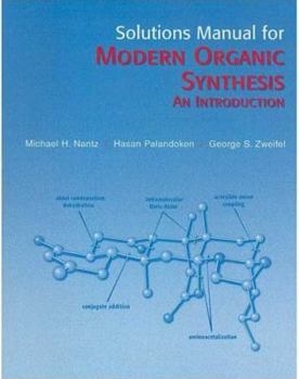Paperback Solutions Manual for "Modern Organic Synthesis: An Introduction" Book
